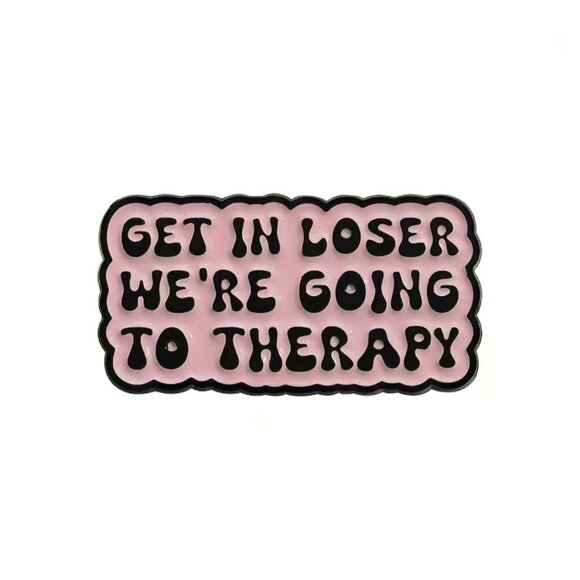 "GET IN LOSER We're Going To Therapy" Enamel Pin Brooch Lapel Pink Black Punk - Picture 1 of 3